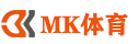 mk体育.(MKSPORTS集团)官方网站
